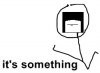 Its-something.jpg