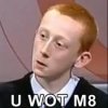 U Wot M8.jpg