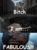 bithci am fabulous.jpg