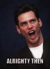 Jim Carrey Alrighty Then Face.jpg
