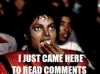 I just came here to read the comments.png