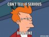 fry-can-t-tell-meme-generator-can-t-tell-if-serious-or-a-joke-d5a852 ___.jpg