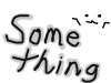 Something.png
